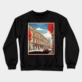 Montpellier France Vintage Poster Tourism Crewneck Sweatshirt